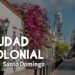 Atractivos turísticos y cultural de la Ciudad Colonial se promoverá  en DATE 2023