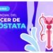 Día mundial del Cáncer de Próstata: Romper mitos y salvar vidas