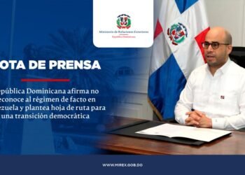 República Dominicana afirma no reconoce al régimen de facto en Venezuela y plantea hoja de ruta para una transición democrática